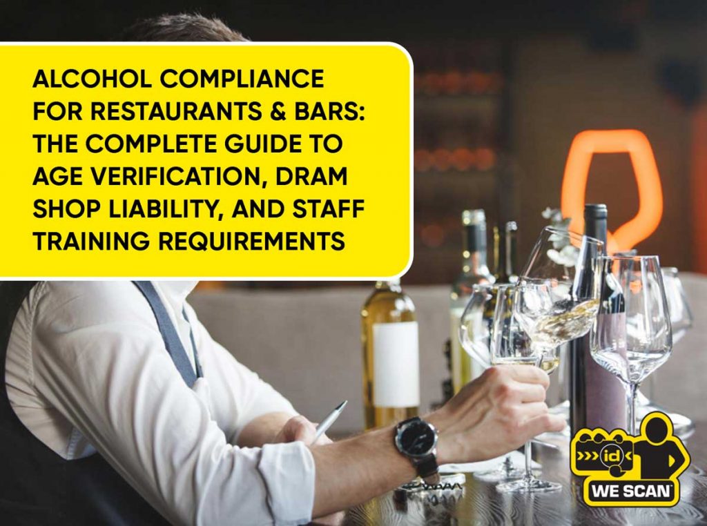 Alcohol compliance for restaurants and bars covering age verification, dram shop liability, and staff training