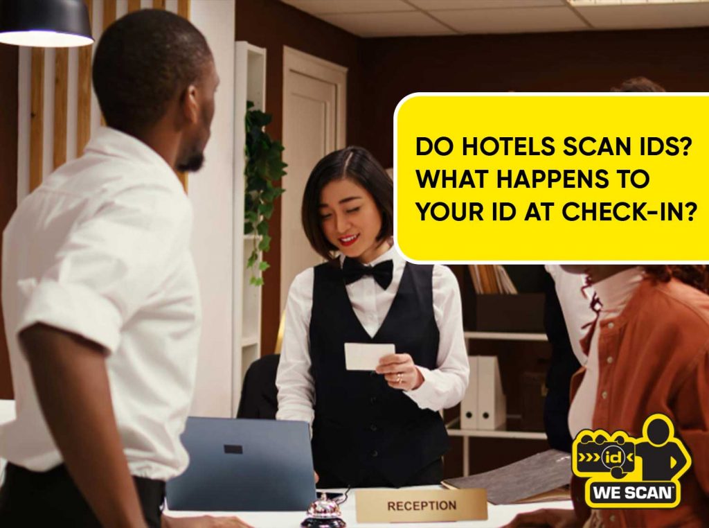 do hotels scan IDs