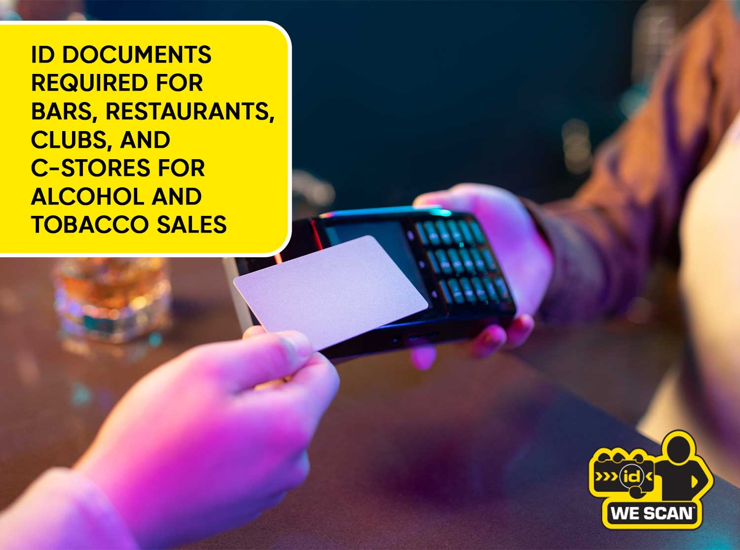 ID Requirements for Alcohol & Tobacco Sales in Bars & Stores